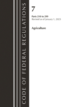 Paperback Code of Federal Regulations, Title 07 Agriculture 210-299, Revised as of January 1, 2022 Book