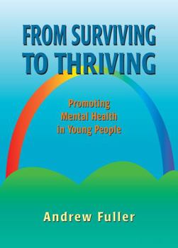 Paperback From Surviving to Thriving: Promoting Mental Health in Young People Book