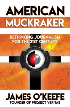 Hardcover American Muckraker: Rethinking Journalism for the 21st Century Book