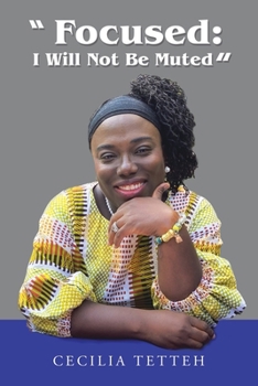 Paperback "Focused: I Will Not Be Muted" Book