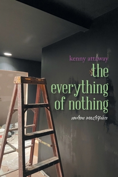 Paperback The Everything of Nothing: Undone Masterpiece Book