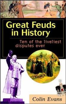 Paperback Great Feuds in History: Ten of the Liveliest Disputes Ever Book