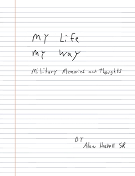 Paperback My Life My Way: Military Memories and Thoughts Book