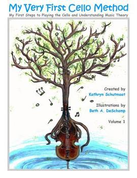 Paperback My Very First Cello Method: Vol. 1 My First Steps to Playing the Cello and Understanding Music Theory Book