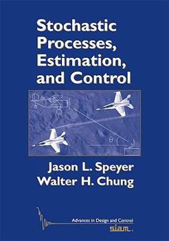 Paperback Stochastic Processes, Estimation, and Control Book