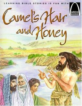 Paperback Camel's Hair and Honey: Mark 1:1-8 for Children Book