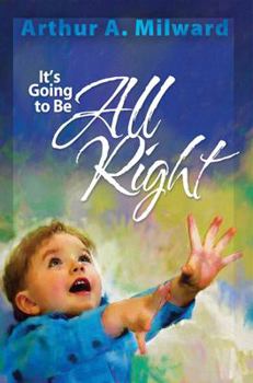 Paperback It's Going to Be All Right Book