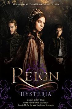 Reign - Tome 2 - Hystériques - Book #2 of the Reign