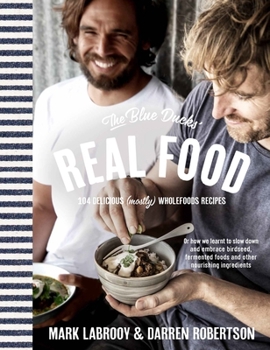Paperback The Blue Ducks' Real Food Book