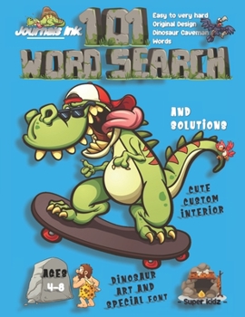 101 Word Search for Kids: SUPER KIDZ Book. Children - Ages 4-8 (US Edition). Crazy Skateboard, Blue, Dinosaur Words w custom art interior. 101 Puzzles ... time! (Superkidz - Dino Word Search for Kids)