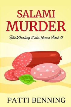 Salami Murder - Book #8 of the Darling Deli