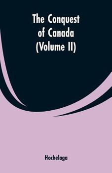 Paperback The Conquest of Canada (Volume II) Book