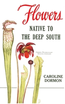 Hardcover Flowers Native to the Deep South Book
