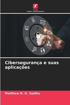 Paperback Cibersegurança e suas aplicações [Portuguese] Book