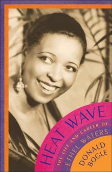 Hardcover Heat Wave: The Life and Career of Ethel Waters Book