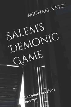 Salem's Demonic Game: The Sequel to Valoc's Revenge (The Linda Carmichael Chronicles)