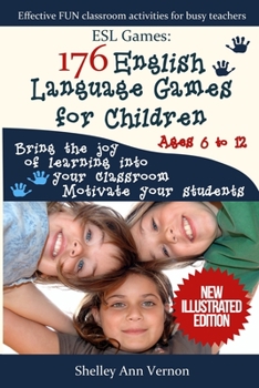 Paperback ESL Games: 176 English Language Games for Children: Make your teaching easy and fun Book