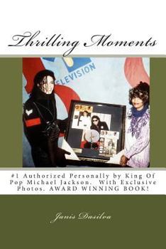 Paperback Thrilling Moments: Janis Dasilva #1 Authorized by Michael Jackson (Volume 2) Book