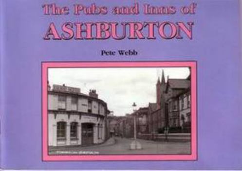 Paperback Pubs and Inns of Ashburton Book