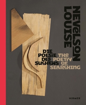 Hardcover Louise Nevelson: The Poetry of Searching Book