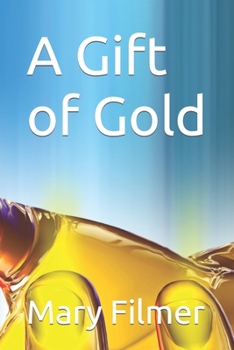 A Gift of Gold