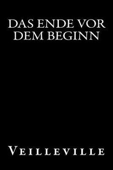 Paperback Das Ende vor dem Beginn [German] Book