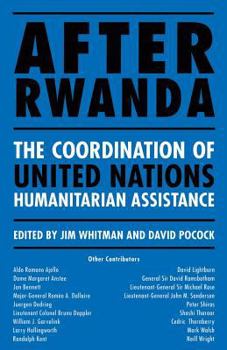 Paperback After Rwanda: The Coordination of United Nations Humanitarian Assistance Book