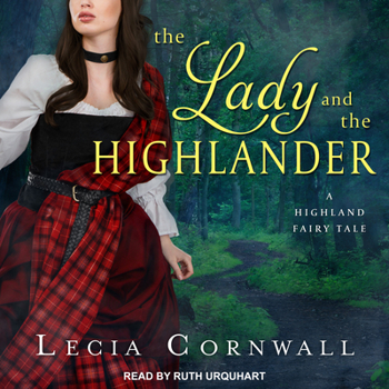 The Lady and the Highlander - Book #3 of the Highland Fairy Tales