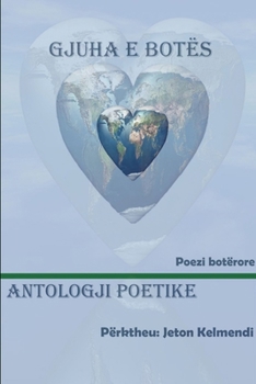 Gjuha E BotËS - Antologji Poetike botërore
