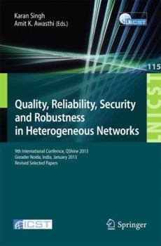 Paperback Quality, Reliability, Security and Robustness in Heterogeneous Networks: 9th International Confernce, Qshine 2013, Greader Noida, India, January 11-12 Book
