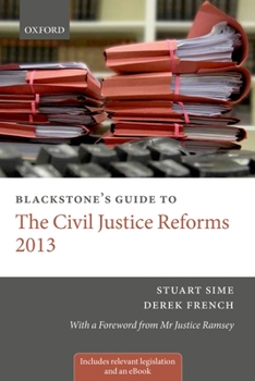 Paperback Blackstone's Guide to the Civil Justice Reforms 2013 Book