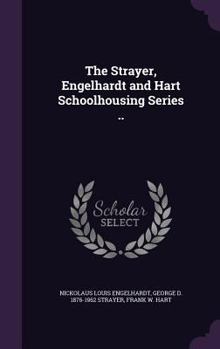 Hardcover The Strayer, Engelhardt and Hart Schoolhousing Series .. Book