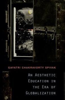 Hardcover An Aesthetic Education in the Era of Globalization Book