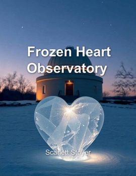 Frozen Heart Observatory