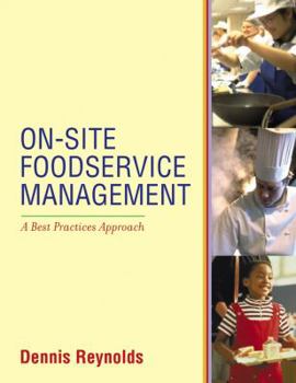 Hardcover On-Site Foodservice Management: A Best Practices Approach Book