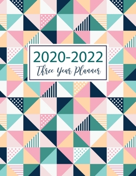 2020-2022 Three Year Planner: Color Triangles Cover | 3 Year Monthly Planner with Holiday for The Next Three Years | 36 Months Calendar Agenda ... Calendar Planner for Personal or Business)