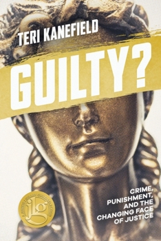Paperback Guilty?: Crime, Punishment, and the Changing Face of Justice Book