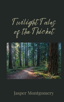 Paperback Twilight Tales of the Thicket Book