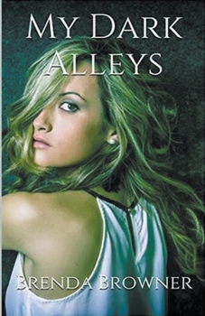 Paperback My Dark Alleys Book