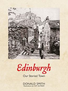 Hardcover Edinburgh: Our Storied Town Book