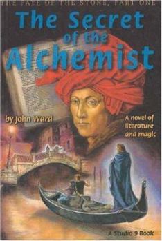 The Secret of the Alchemist - Book #1 of the Fate of the Stone