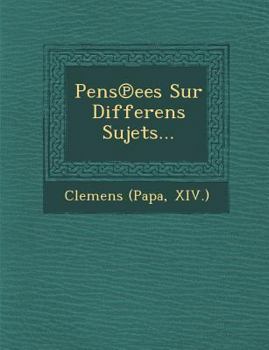 Paperback Pens Ees Sur Differens Sujets... [French] Book