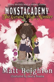 Paperback The Grand High Monster: A (Dyslexia Adapted) Monstacademy Mystery Book