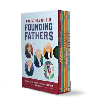 Paperback The Story of the Founding Fathers 5 Book Box Set: Inspiring Biographies for Young Readers Book