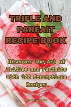 Paperback Trifle and Parfait Recipe Book