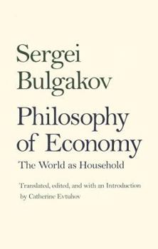 Hardcover Philosophy of Economy: The World as Household Book