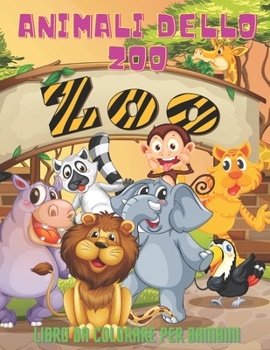Paperback ANIMALI DELLO ZOO - Libro Da Colorare Per Bambini [Italian] Book