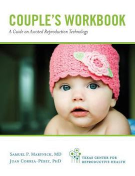 Paperback Couple's Workbook: A Guide on Assisted Reproduction Technology Book