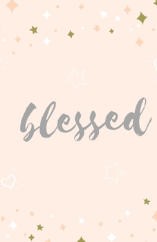 Paperback Blessed: Journal Notebook Book