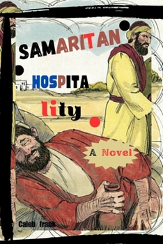 Paperback Samaritan Hospitality: A Great Practical NOVEL. [Large Print] Book